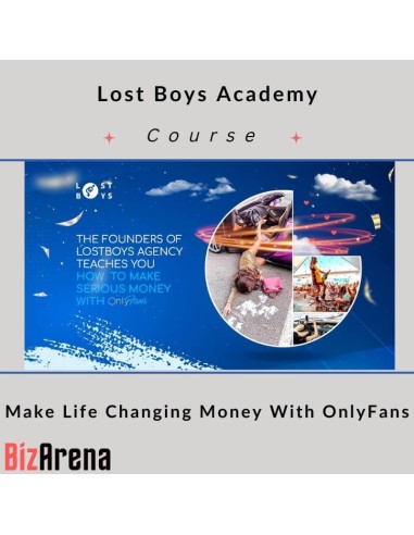 Lost Boys Academy - Make Life Changing Money With OnlyFans