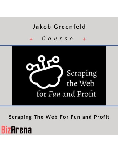 Jakob Greenfeld - Scraping The Web For Fun and Profit