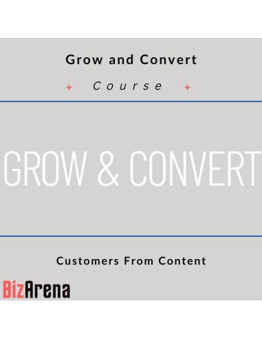 Grow and Convert - Customers From Content