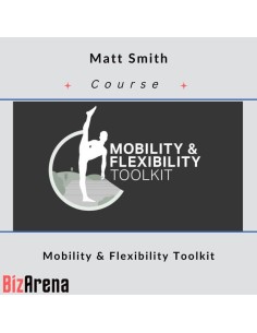 Matt Smith - Mobility & Flexibility Toolkit - MFTK
