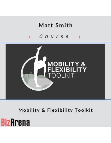 an image of Matt Smith - Mobility & Flexibility Toolkit - MFTK 