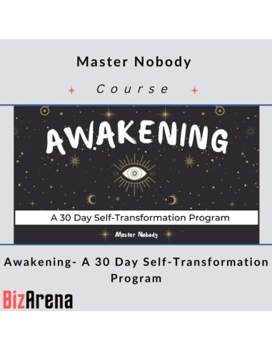 Master Nobody - Awakening- A 30 Day Self-Transformation Program