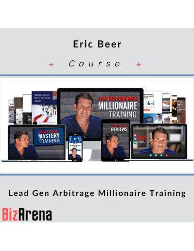 Eric Beer - Lead Gen Arbitrage Millionaire Training