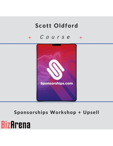 Scott Oldford - Sponsorships Workshop + Upsell