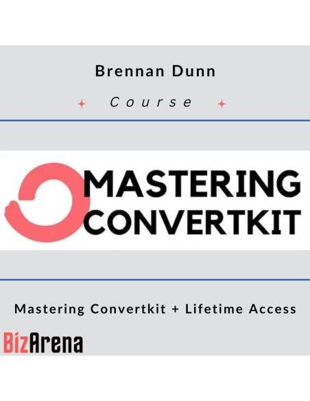 an image of Brennan Dunn – Mastering Convertkit + Lifetime Access 