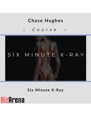 Chase Hughes - Six Minute X-Ray