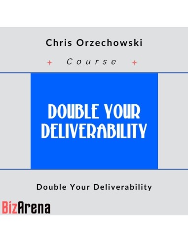 Chris Orzechowski – Double Your Deliverability