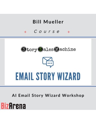 Bill Mueller - AI Email Story Wizard Workshop