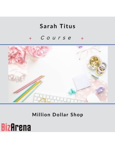 Sarah Titus - Million Dollar Shop