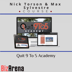 Nick Torson & Max Sylvestre – Quit 9 To 5 Academy