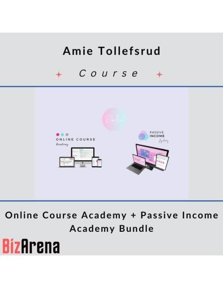 an image of Amie Tollefsrud – Online Course Academy + Passive Income Academy Bundle 