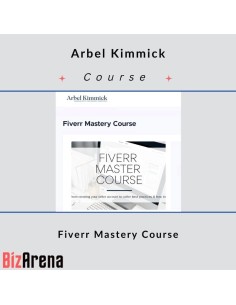 Arbel Kimmick – Fiverr Mastery Course