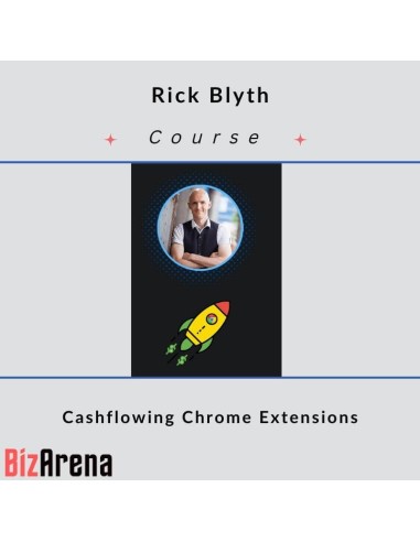 Rick Blyth - Cashflowing Chrome Extensions