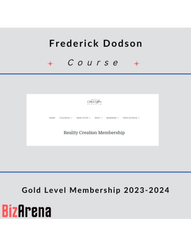 Frederick Dodson - Reality Creation - Gold Level Membership
