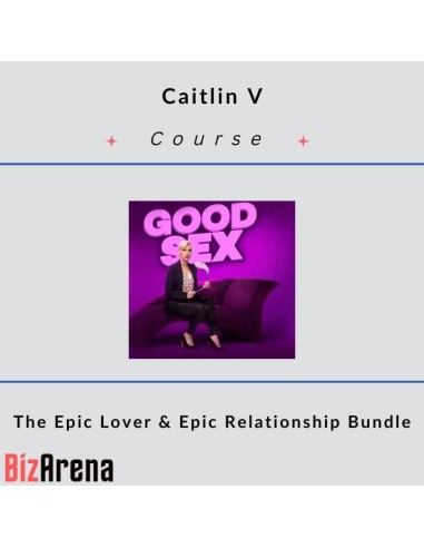 Caitlin V – The Epic Lover & Epic Relationship Bundle