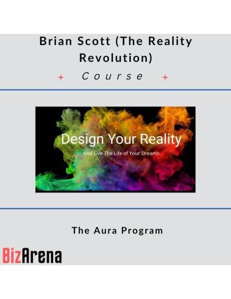an image of Brian Scott (The Reality Revolution) – The Aura Program 