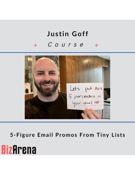 an image of Justin Goff - 5-Figure Email Promos From Tiny Lists 