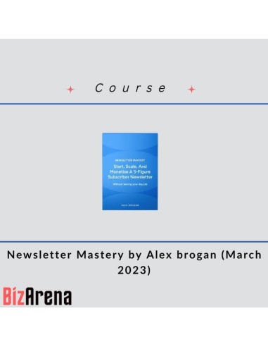 Alex brogan - Newsletter Mastery