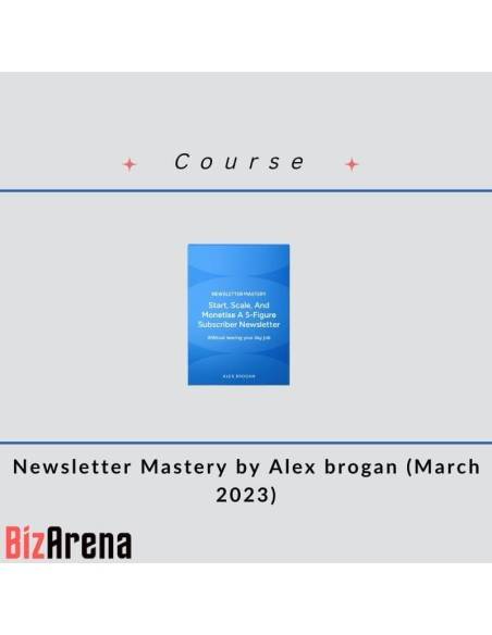 an image of Alex brogan - Newsletter Mastery 