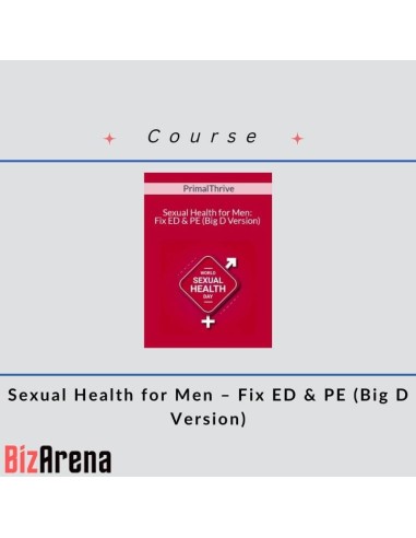 PrimalThrive – Sexual Health for Men: Fix ED & PE (Big D Version)