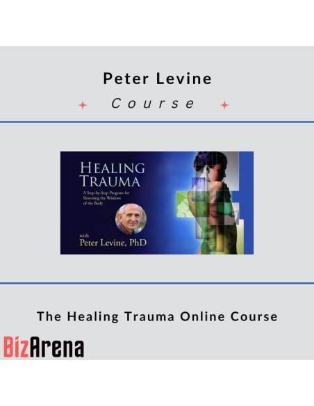 an image of Peter Levine – The Healing Trauma Online Course 