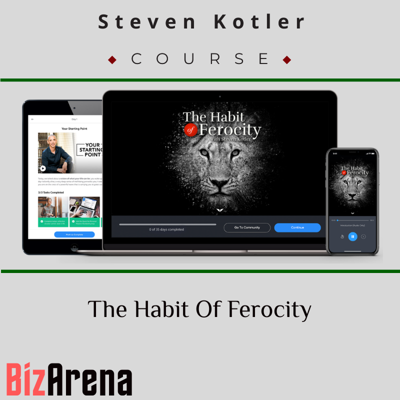 Steven Kotler – The Habit Of Ferocity