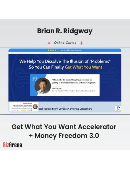 an image of Brian R. Ridgway - Get What You Want Accelerator + Money Freedom 3.0 