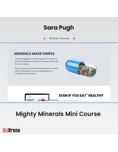 Sara Pugh - Mighty Minerals Mini Course Image