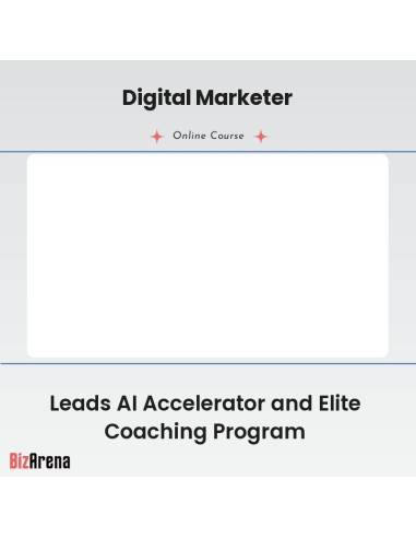 Digital Marketer - Leads AI Accelerator and Elite Coaching Program Image