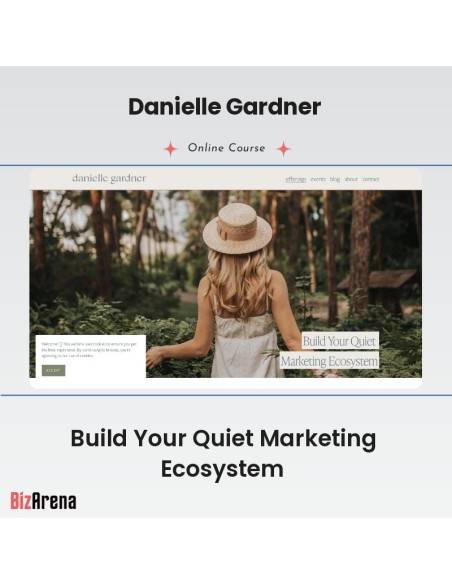 an image of Danielle Gardner - Build Your Quiet Marketing Ecosystem 