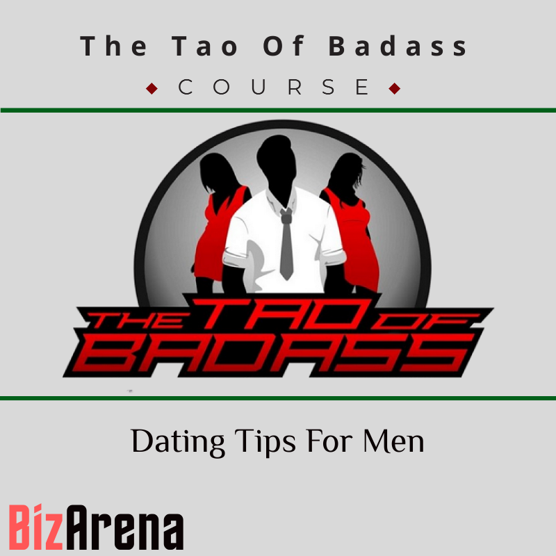 The Tao Of Badass - Dating Tips For Men