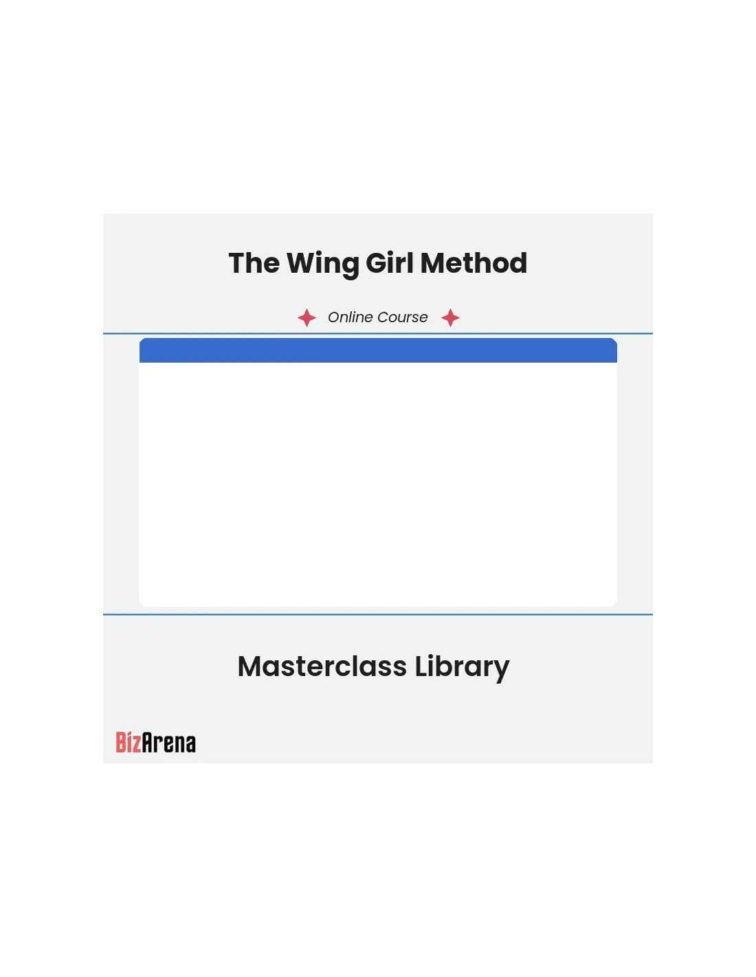 The Wing Girl Method - Masterclass Library
