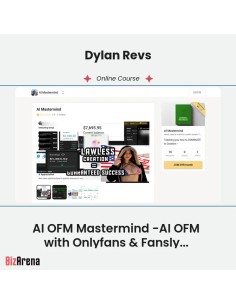 Dylan Revs - AI OFM Mastermind -AI OFM with Onlyfans & Fansly Verification Tricks