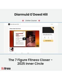 Diarmuid O'Dowd Hill - The 7 Figure Fitness Closer - 2025 Inner Circle