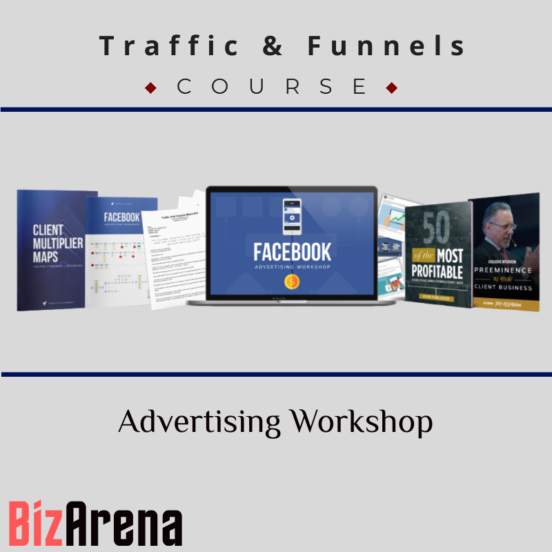 Traffic & Funnels - Advertising Workshop