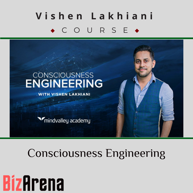 Vishen Lakhiani – Consciousness Engineering