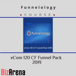 Funnelology - eCom 120 CF Funnel Pack 2019