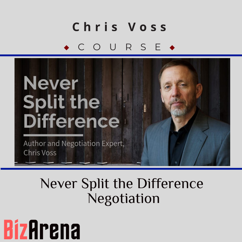 Chris Voss - Never Split the Difference Negotiation