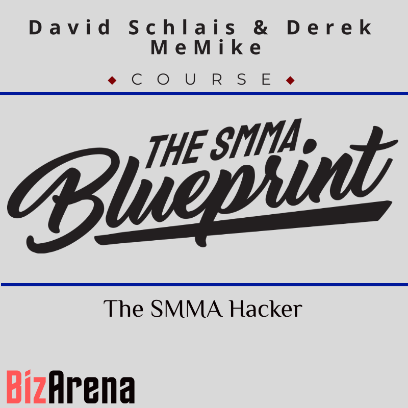 David Schlais & Derek MeMike - The SMMA Hacker