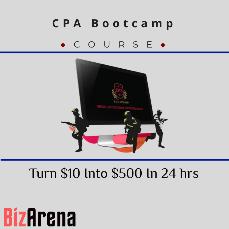CPA Bootcamp - Turn $10 Into $500 In 24 hrs