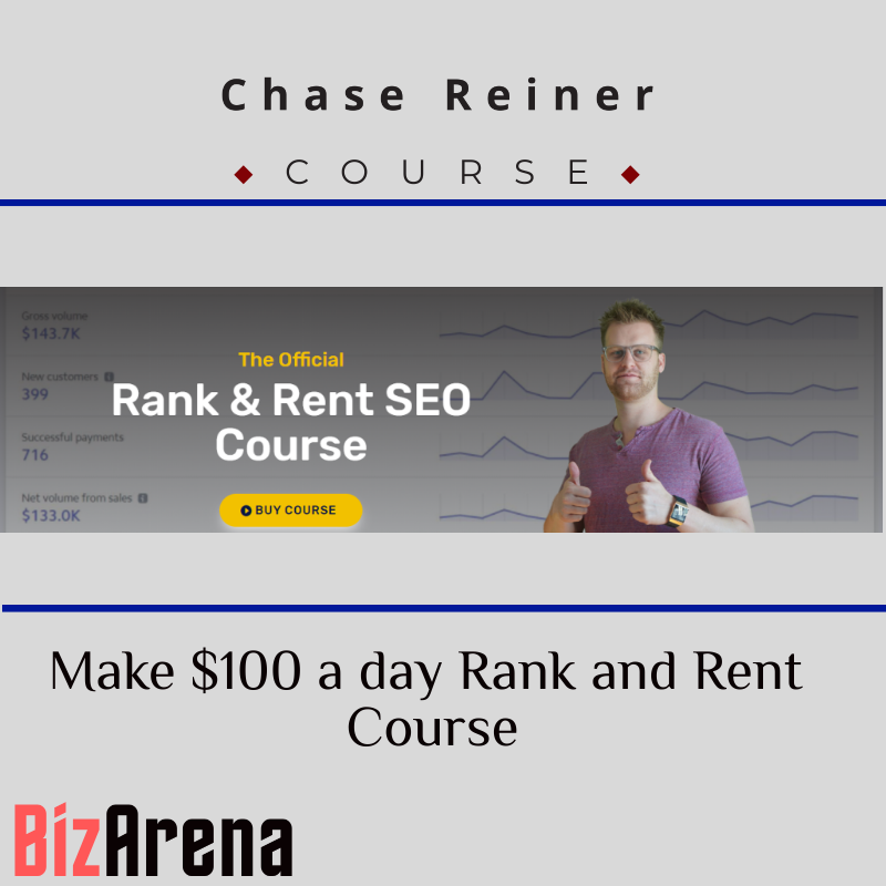 Chase Reiner - Make $100 a day Rank and Rent