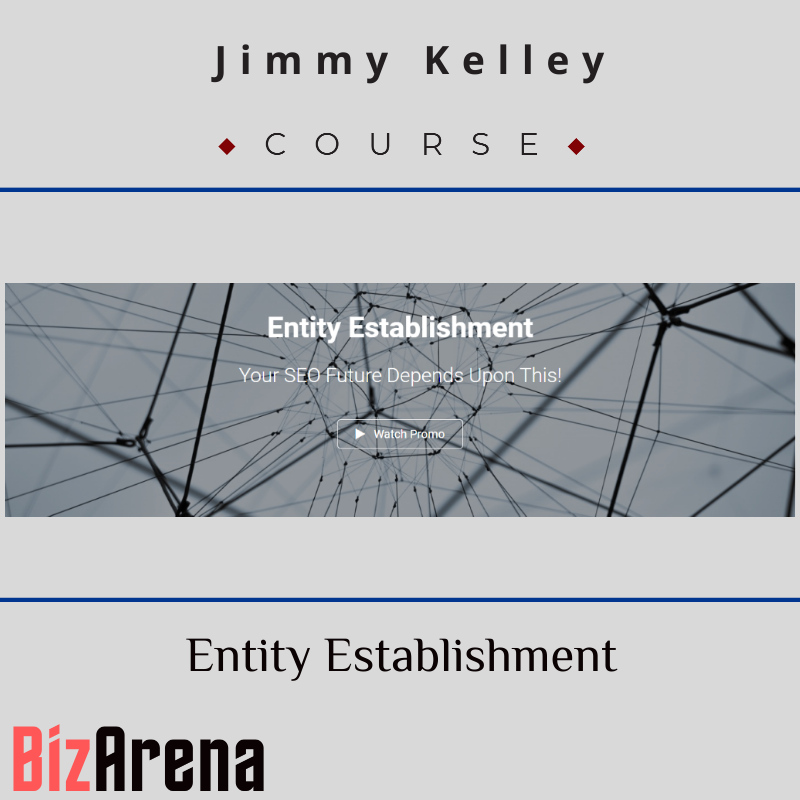 Jimmy Kelley - Entity Establishment