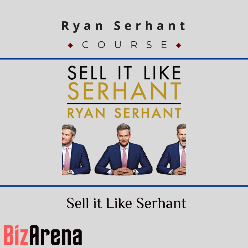 Ryan Serhant - Sell it Like Serhant