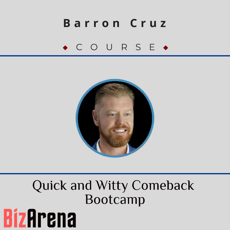 Barron Cruz - Quick and Witty Comeback Bootcamp
