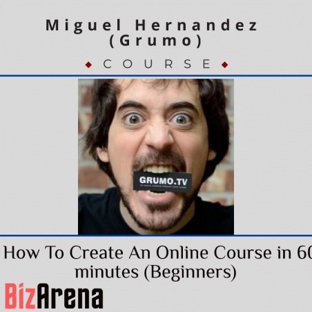 an image of Miguel Hernandez (grumo) - How To Create An Online Course in 60 minutes (Beginners) 