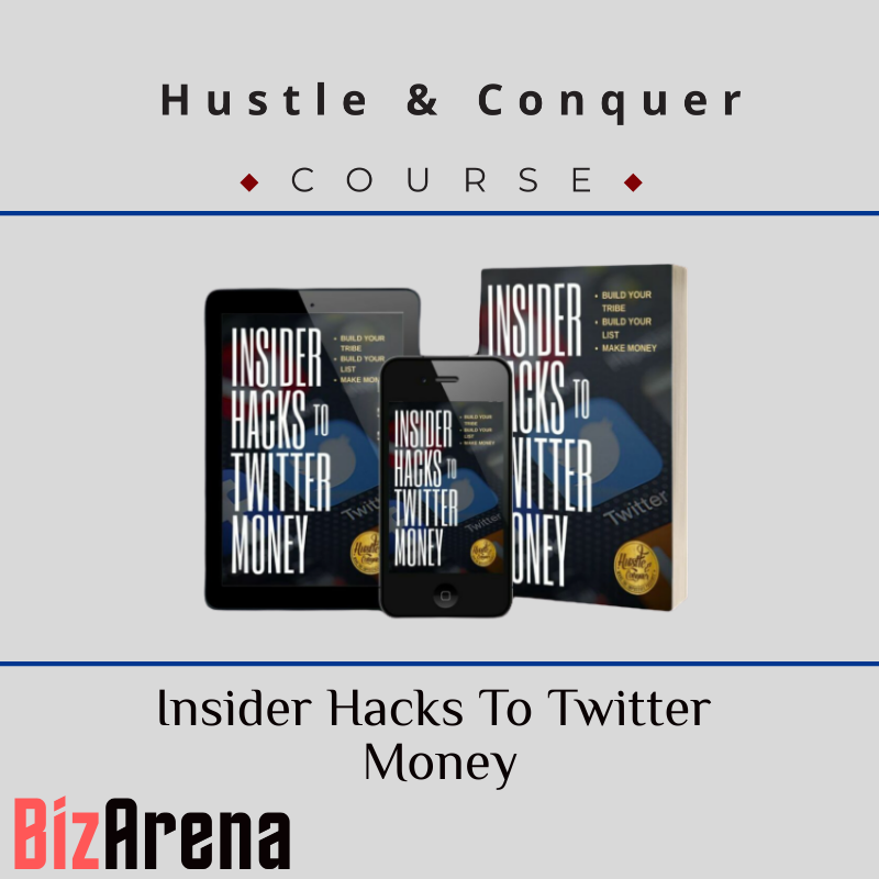 Hustle & Conquer - Insider Hacks To Twitter Money