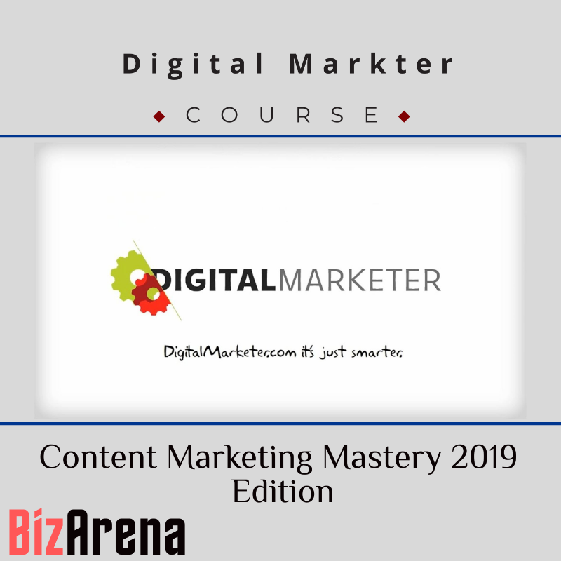 Digital Marketer - Content Marketing Mastery 2019 Edition