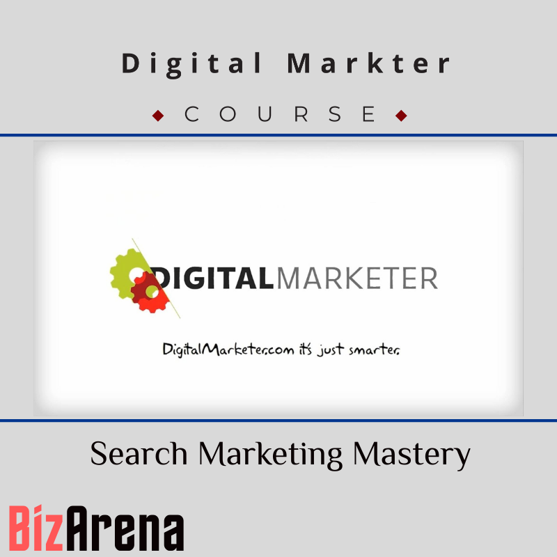 Digital Marketer - Search Marketing Mastery