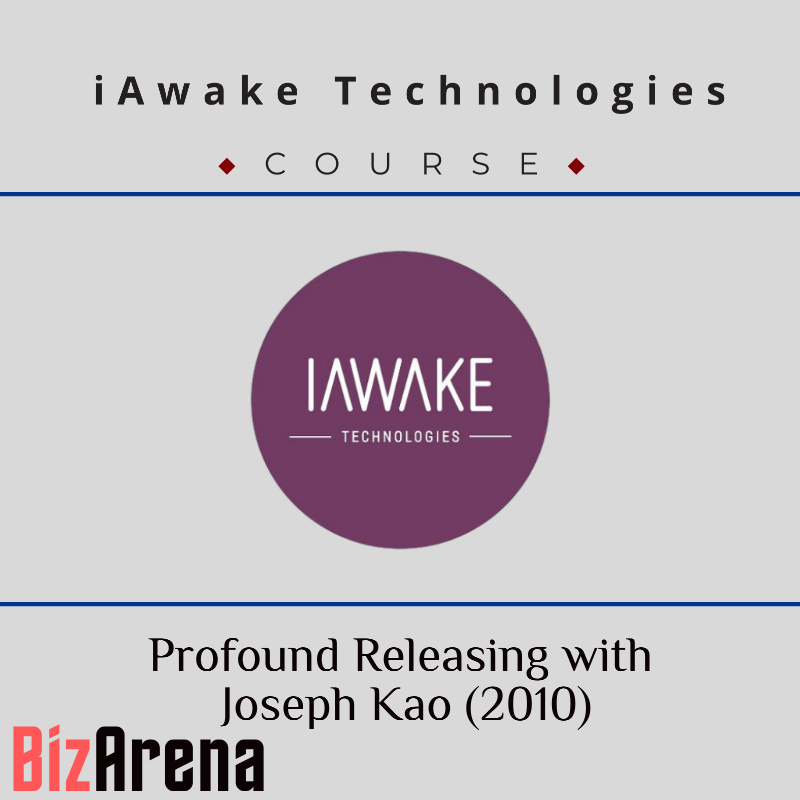 iAwake Technologies - Profound Releasing with Joseph Kao (2010)