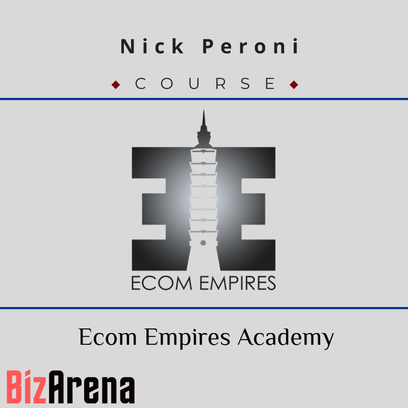 Nick Peroni - Ecom Empires Academy